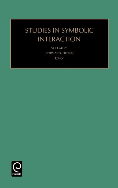 Book cover image for Studies in Symbolic Interaction ISBN: 9780762310098